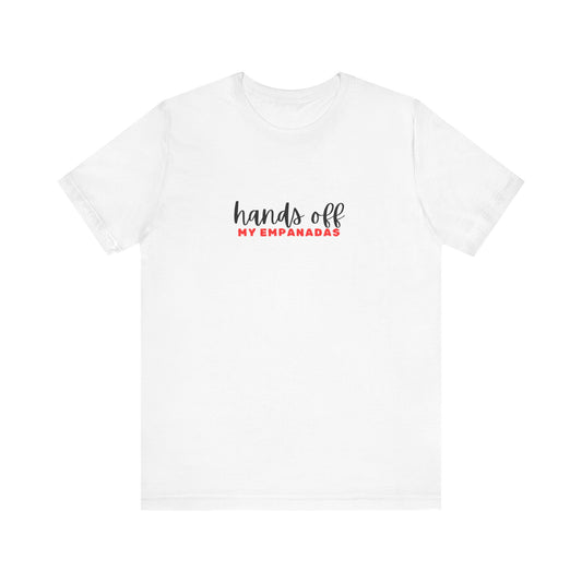 Mi Casa - Hands Off - Unisex Jersey Short Sleeve Tee