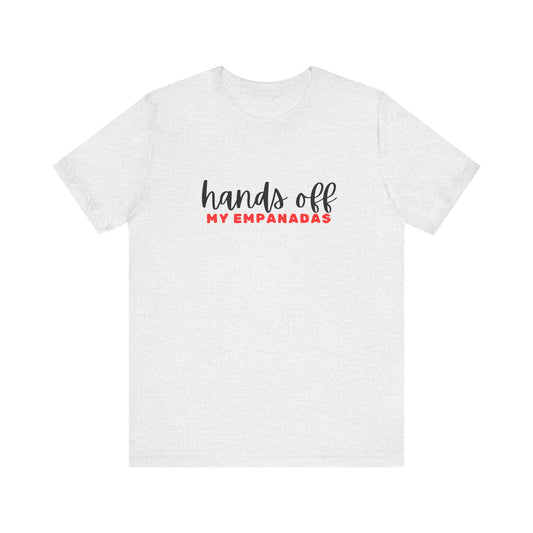 Mi Casa - Hands Off - Unisex Jersey Short Sleeve Tee