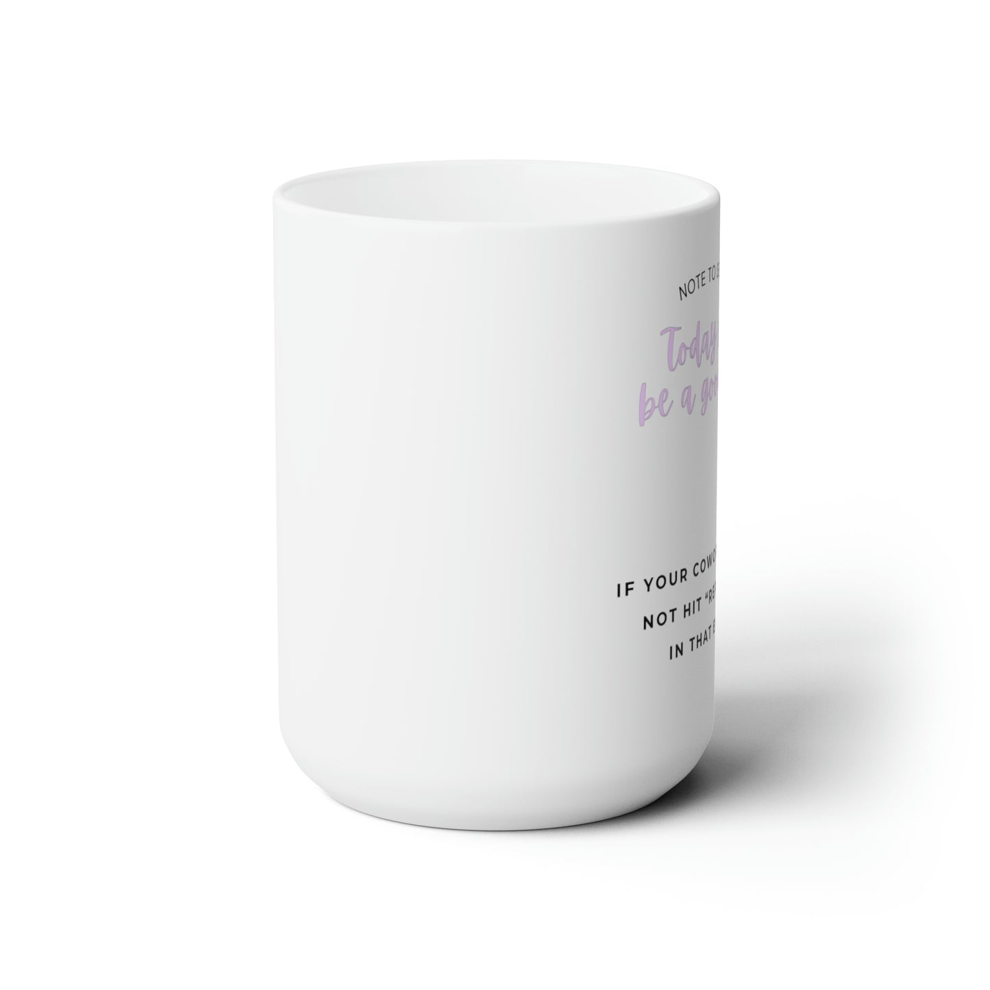 Reply All - Ceramic Mug 15oz