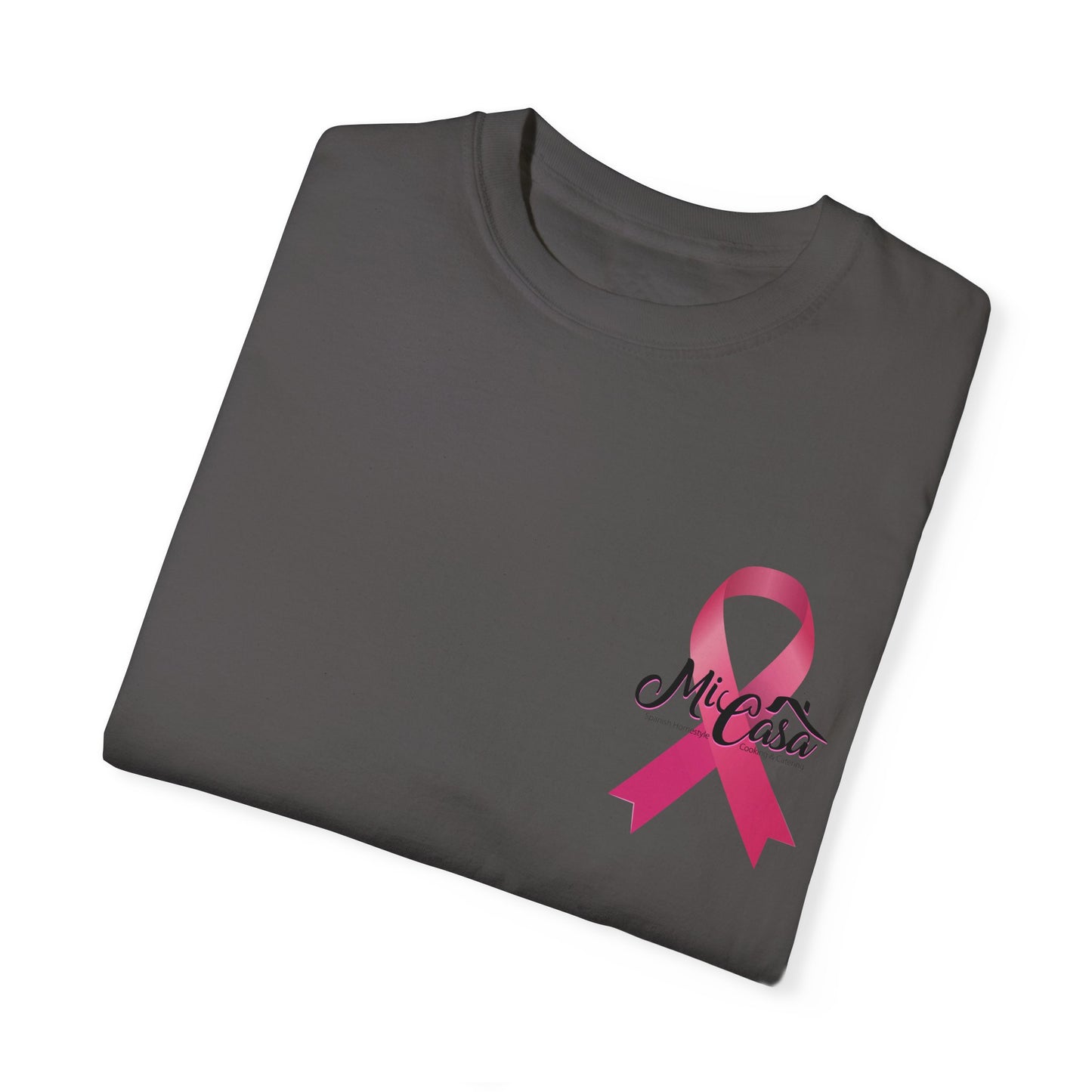 Breast Cancer Awareness Month - Mi Casa - Garment-Dyed T-shirt