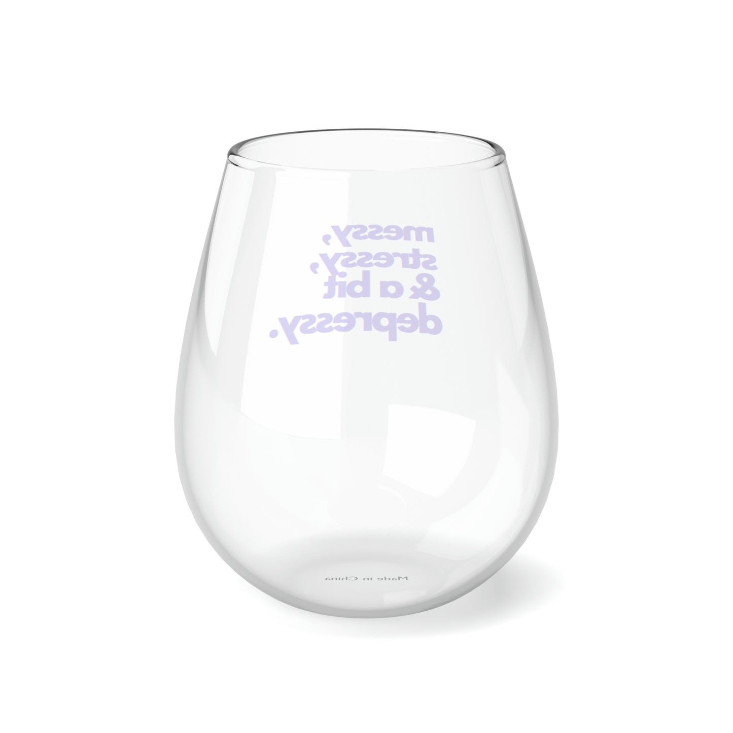 All the above - Stemless Wine Glass, 11.75oz