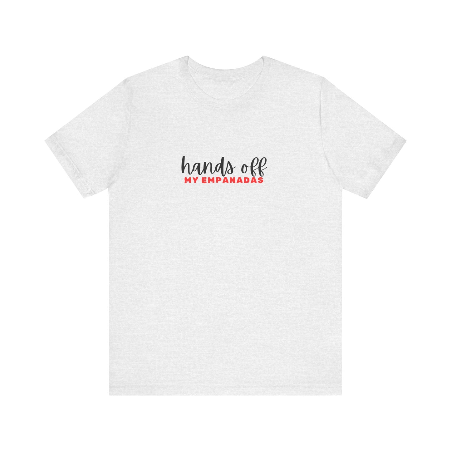 Mi Casa - Hands Off - Unisex Jersey Short Sleeve Tee